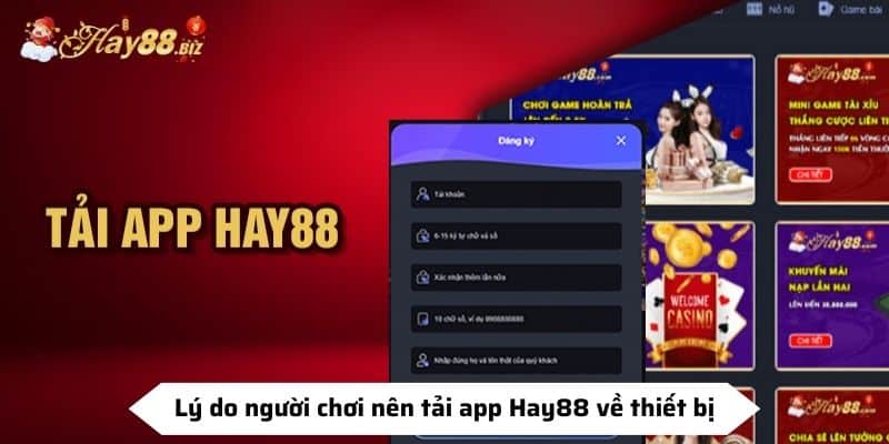Lý do người chơi nên tải app Hay88 về thiết bị